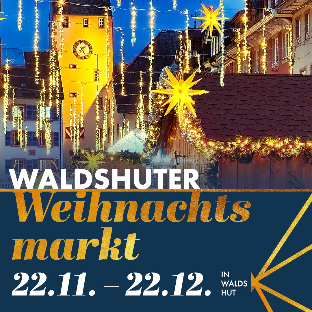 Weihnachtsmarkt in Waldshut mit festlicher Beleuchtung, Sternen und einem historischen Uhrenturm. Datumsangabe: 22.11. –...